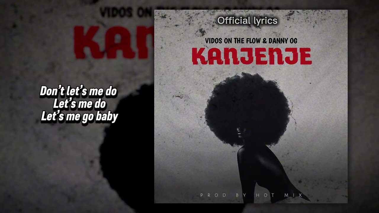 KANJENJE BY VIDOS FT DANNY - OG (Official Audio Lyrics ) 
