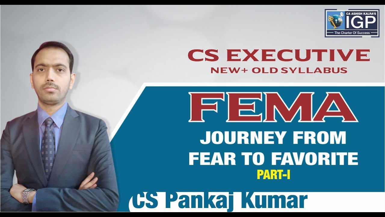 CS Executive (New & Old Course) FEMA Part 1 By CS Pankaj Kumar