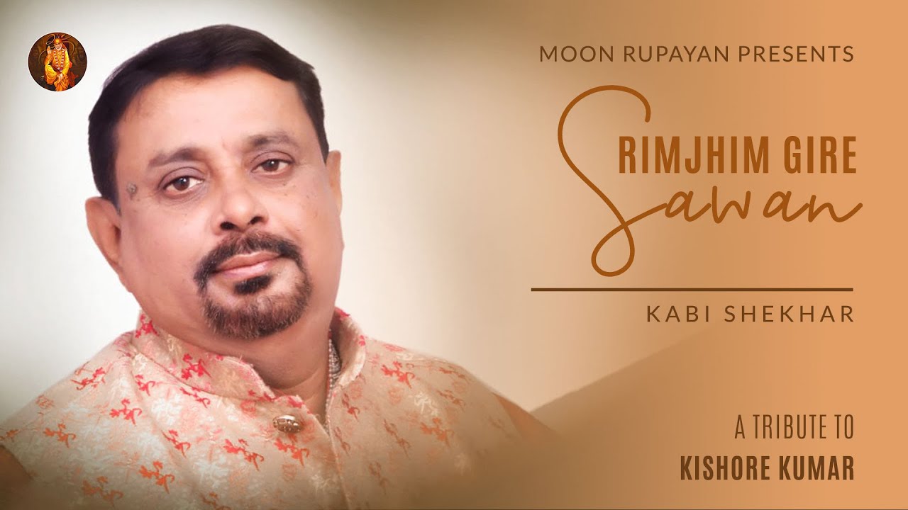 Rimjhim Gire Sawan | Kabi Shekhar | Musical Journey With Kishore Kumar