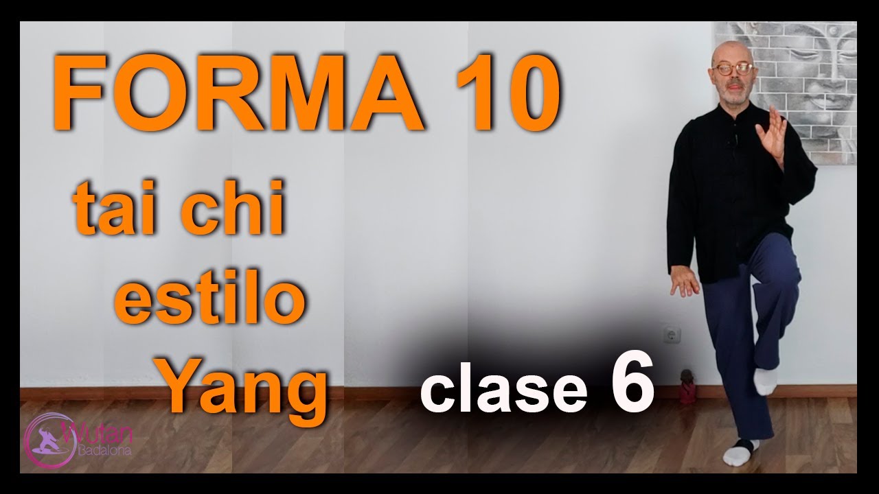☯️ Forma 10 Tai Chi estilo Yang (clase 6)