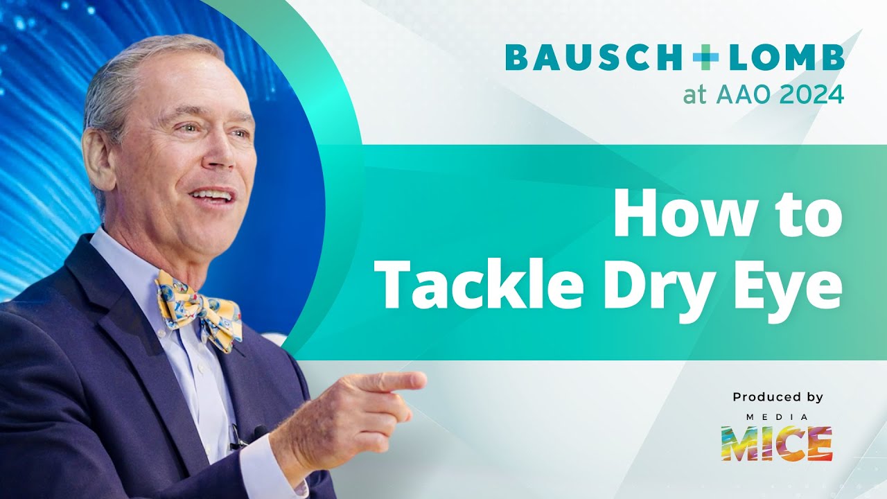 Bausch + Lomb at AAO 2024: How to Tackle Dry Eye