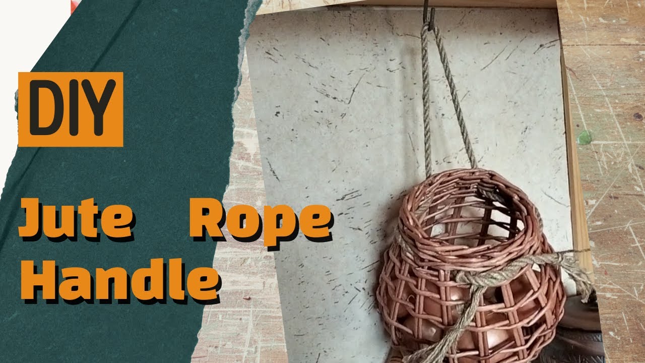 DIY Basket Handle Idea, How to Make with Jute Rope at Home