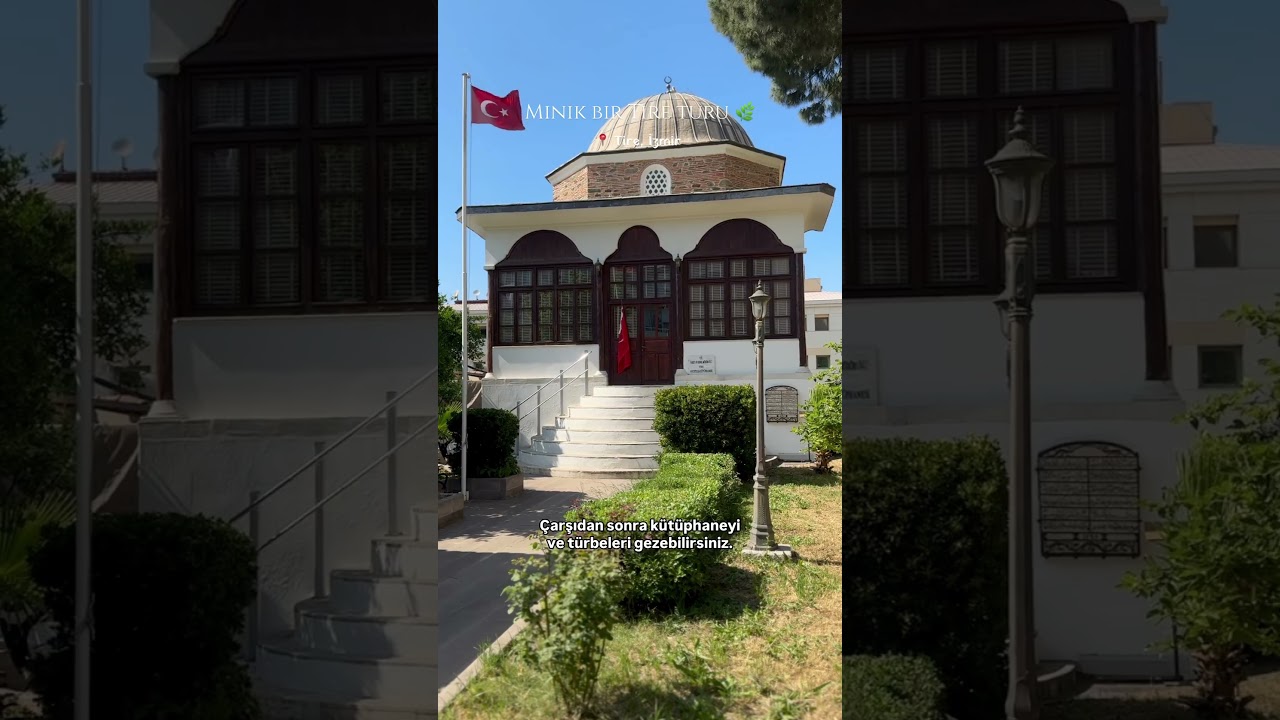 Tire mini vlog ve gezi rehberi 🌿 #gezilecekyerler #izmir #tire #nereyegidelim #seyahat