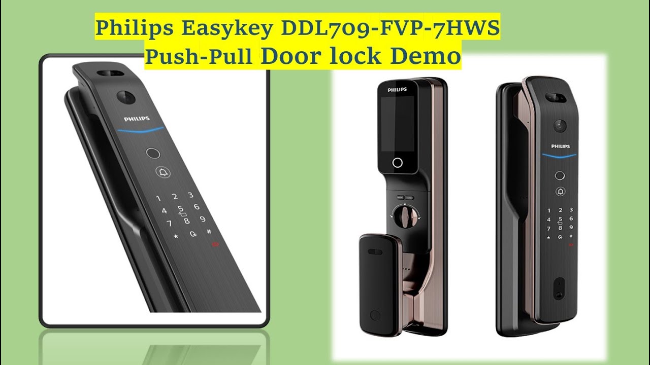 Philips Easykey DDL709-FVP-7HWS Push-Pull Door lock Demo and Configuration