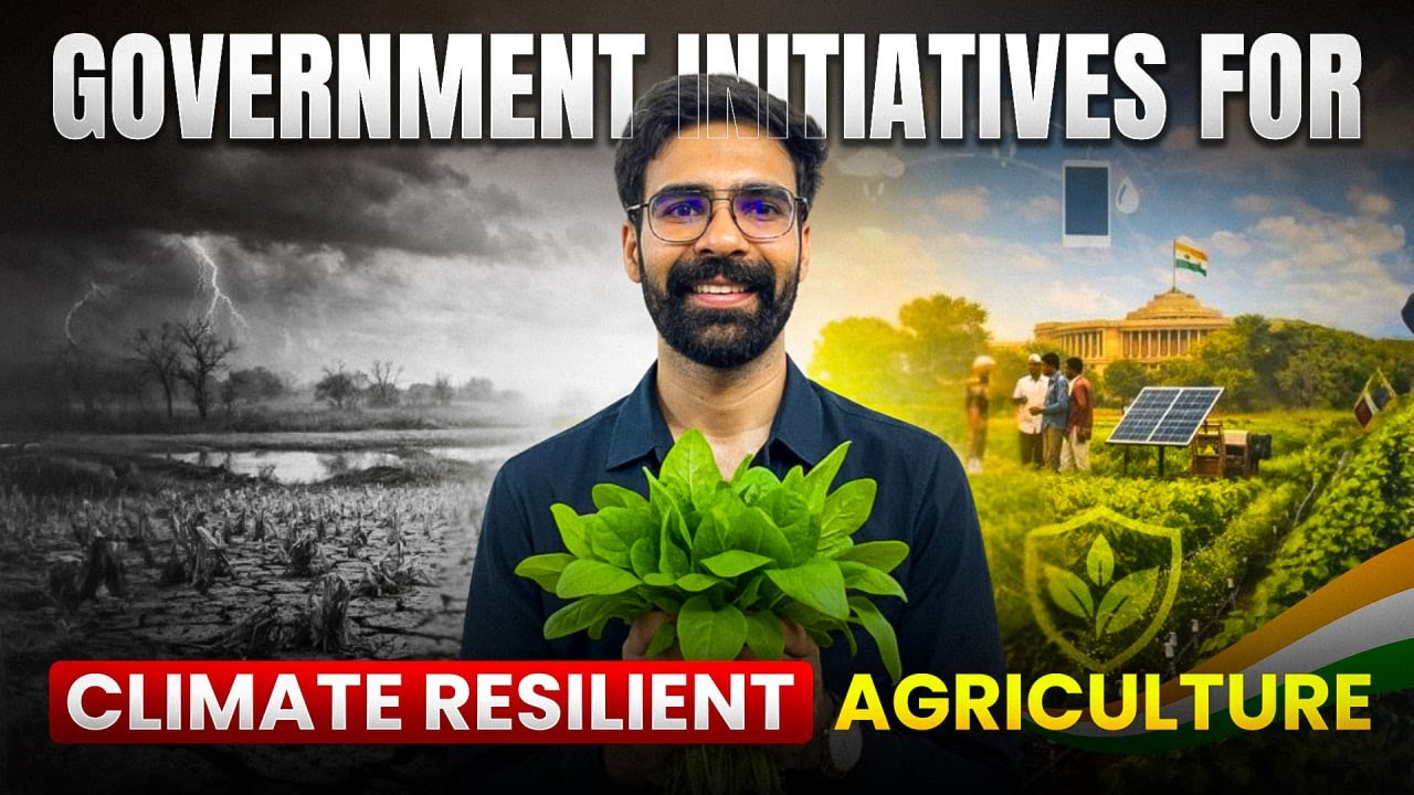 Govt Initiatives for Climate-Resilient Agriculture #ICAR #Agriculture #ClimateResilientAgriculture