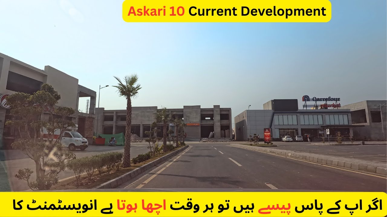 Askari 10 Lahore Night Tour | New Apartments and Commercial | Current Development of Lahore Pakistan