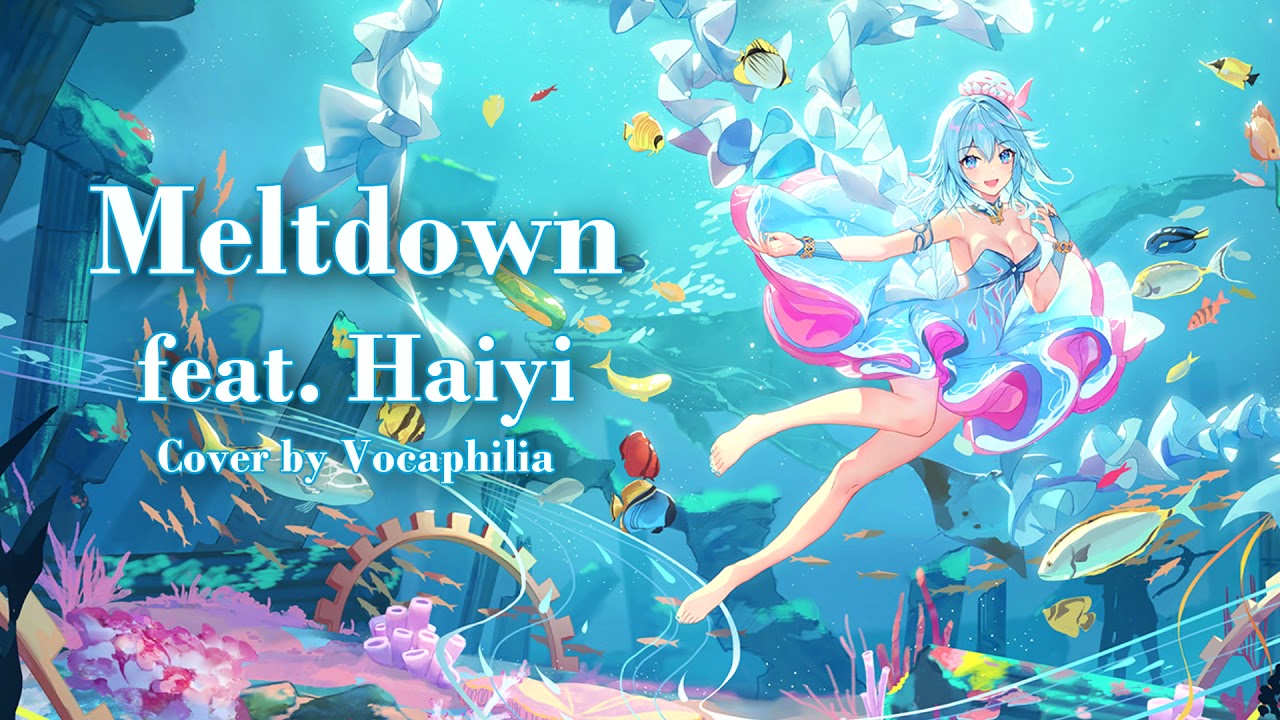 Haiyi - Meltdown (Synth V Cover)