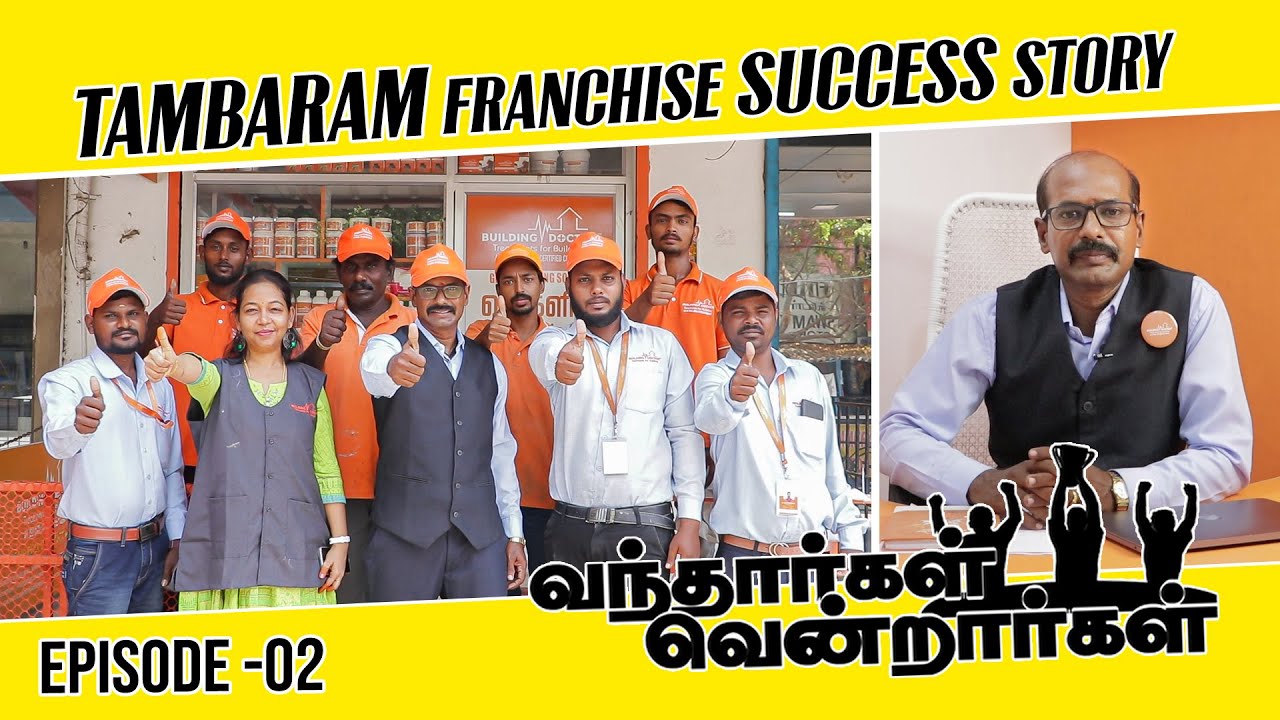 Tambaram franchise success story | Episode-02| வந்தார்கள் வென்றார்கள்| Building Doctor