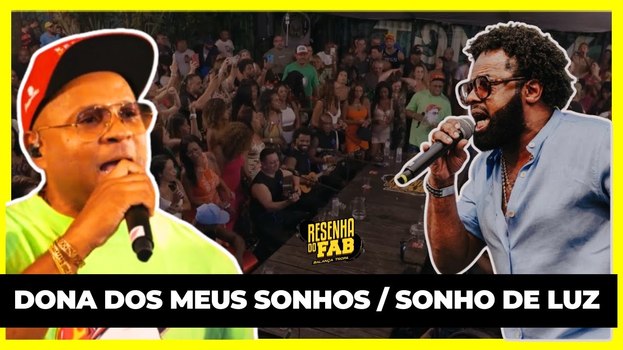 Resenha do FAB/ Dona dos meus sonhos / Sonho de luz / Composições de Sucessos do Leandro FAB Ao vivo