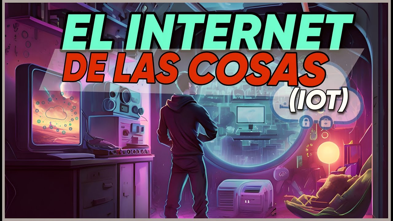 &iquest;Qu&eacute; es el INTERNET de las COSAS?