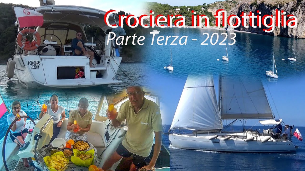 Crociera in flottiglia verso Sud 2023 – Parte 3