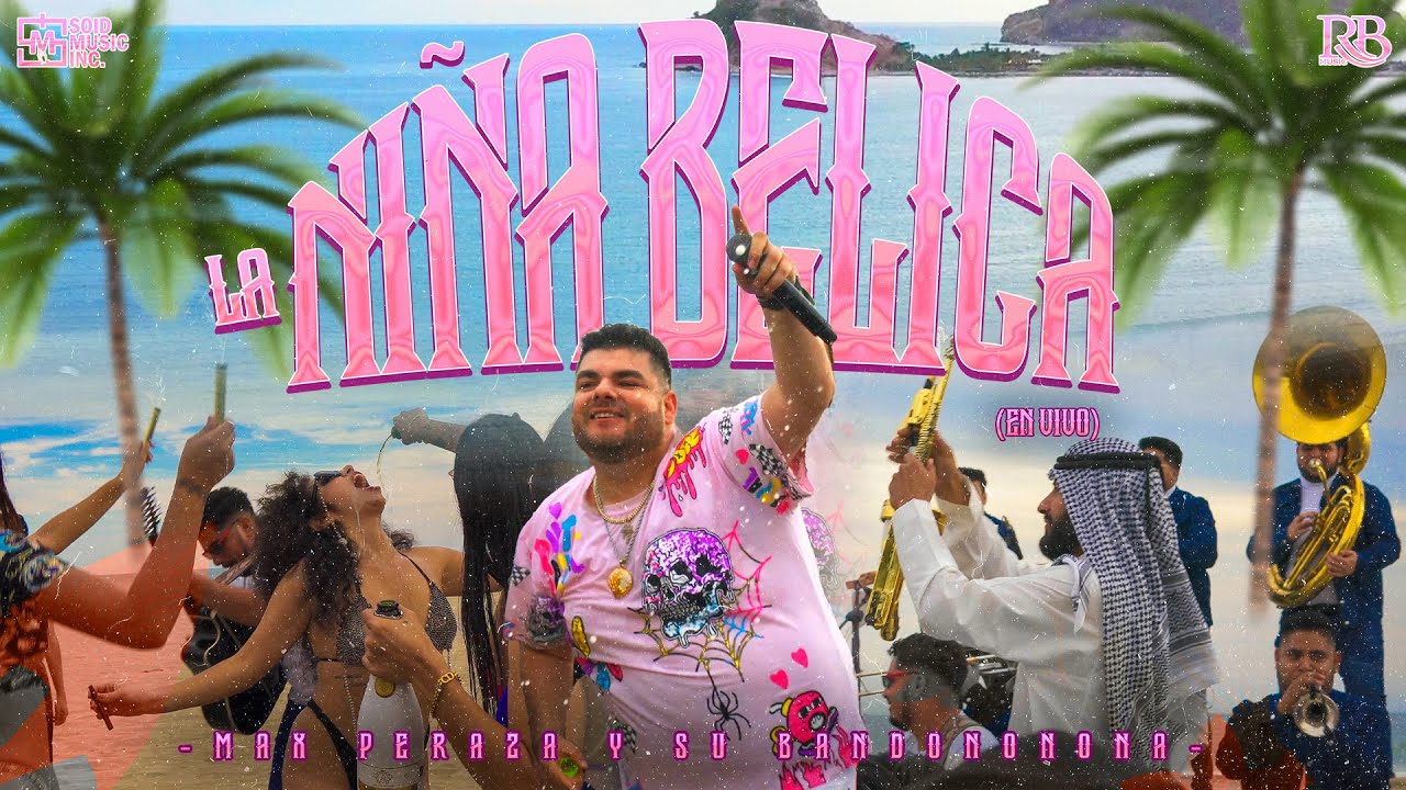 La Niña Bélica - Max Peraza (En Vivo)