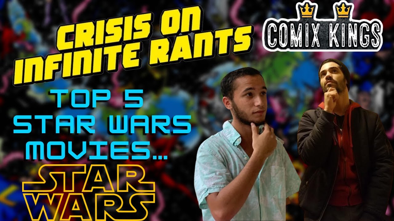 Top 5 Favorite Star Wars Movies...| COIR