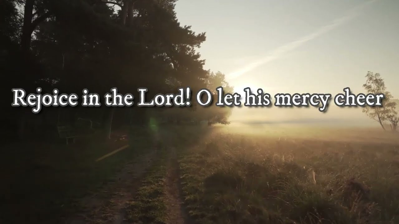 Rejoice in the Lord! O let his mercy cheer | Song of comfort | NITT Prayercell