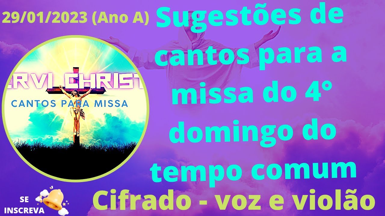 Sugestões de Cantos para a Missa do 4° Domingo do tempo Comum -Ano A-Músicas para a missa