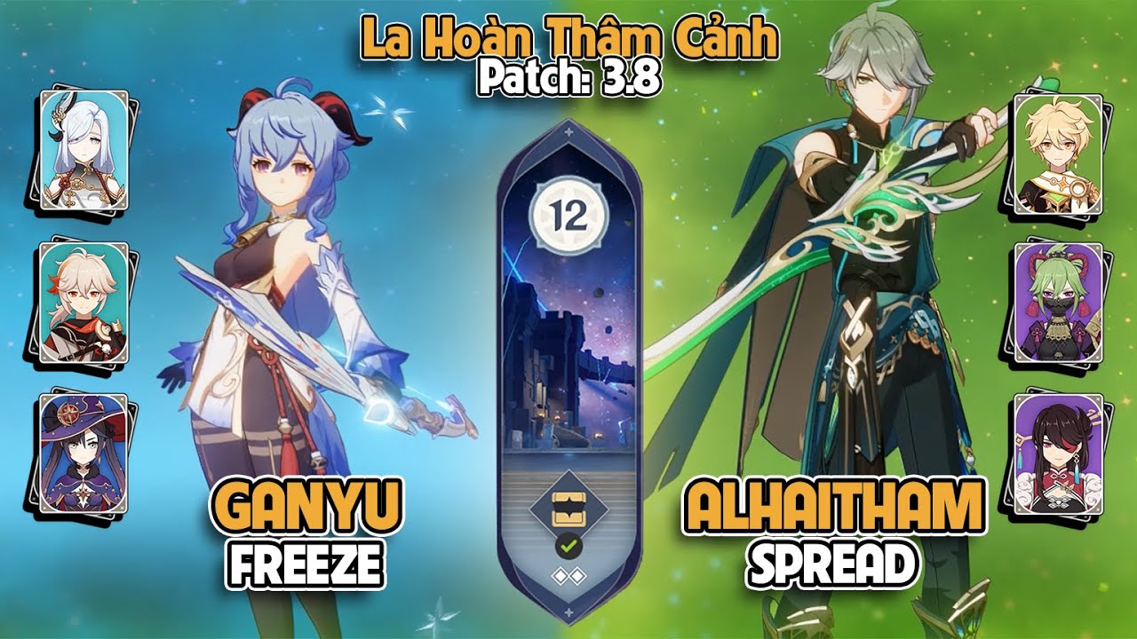 C0 Ganyu Freeze & C0 Alhaitham Spread | La Ho&agrave;n Th&acirc;m Cảnh Tầng 12 | Genshin Impact 3.8