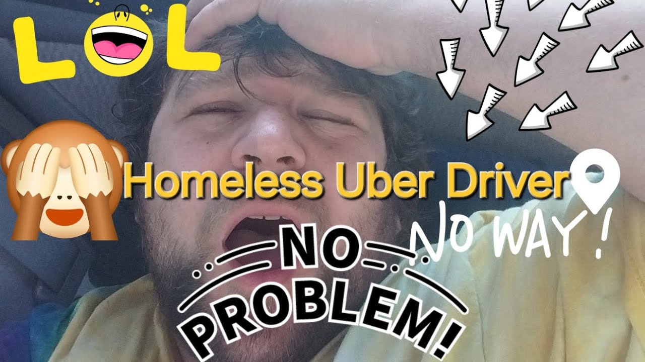 Chronicles of a Homeless Uber Driver Eps. 5