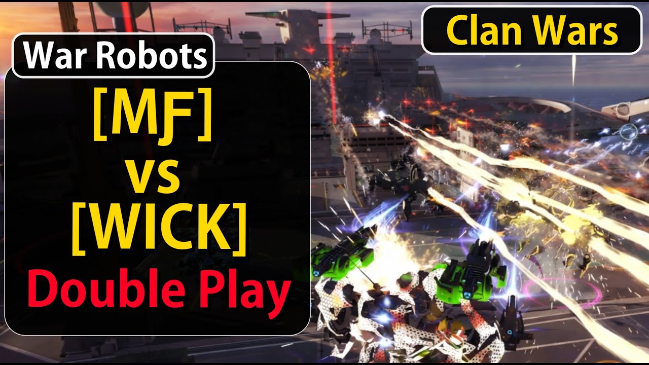 War Robots Clans:  MF Vs Wick | War Robots | ART OF WAR