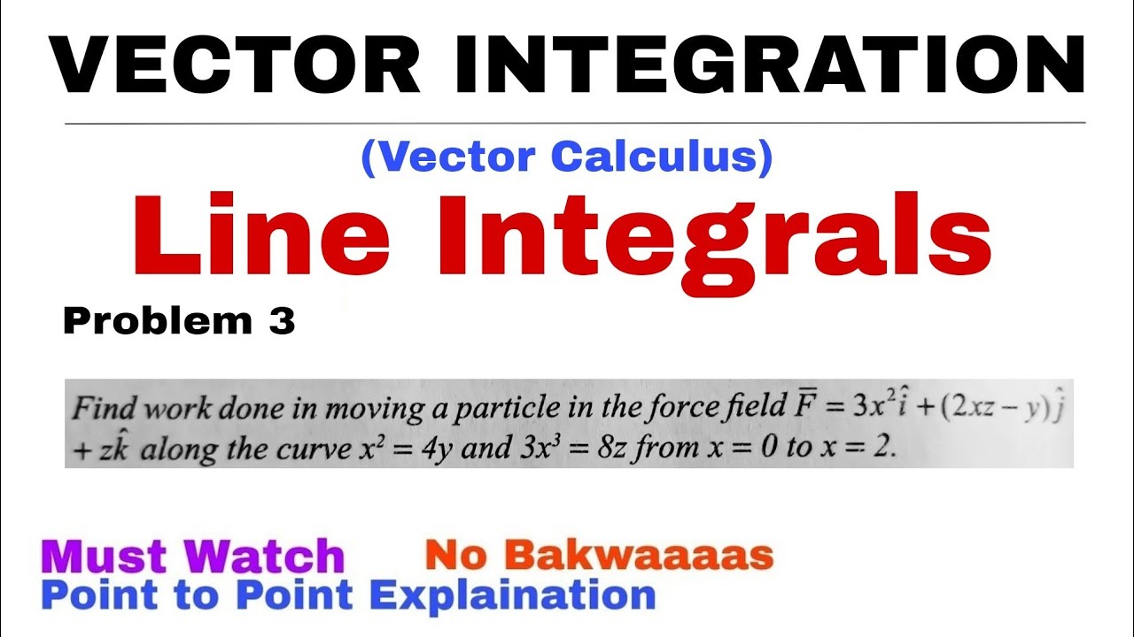15. Line Integral | Concept & Problem 3 | Vector Integration | Vector Calculus