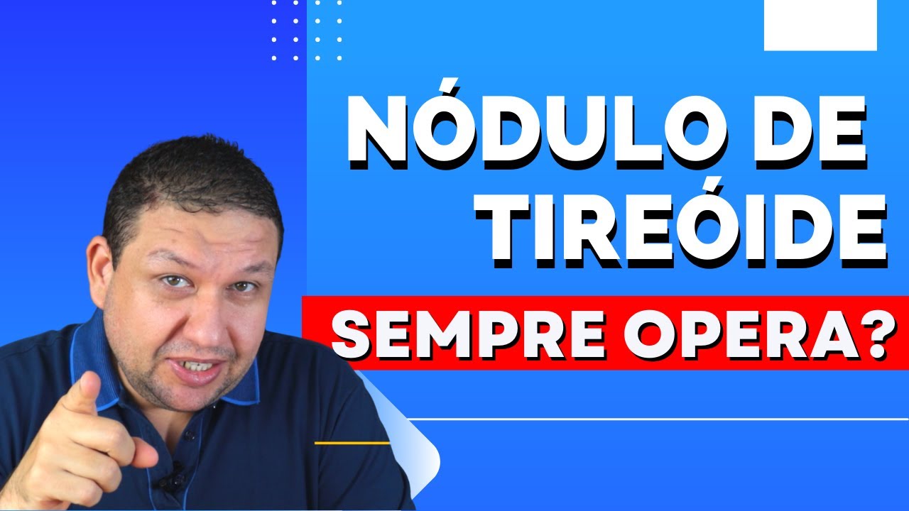 [ATENÇÃO]  NÓDULO DE TIREÓIDE E CÂNCER ? Quais os tipos de nódulo da tireóide.