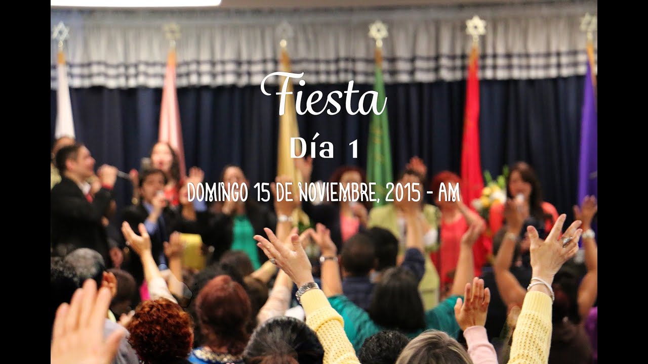 Fiesta Día 1/ Culto - Domingo 15 de Noviembre, 2015 - AM