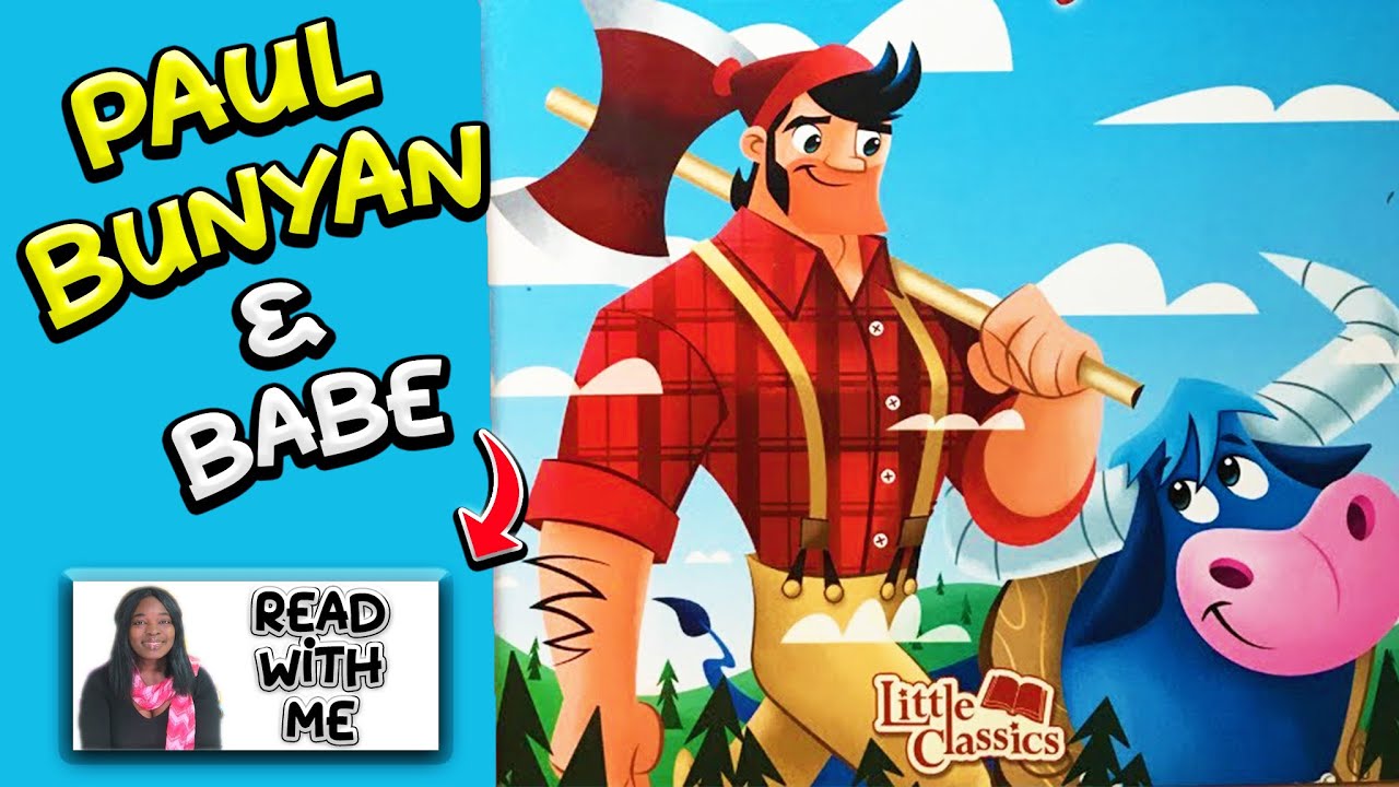 Paul Bunyan Book Read Aloud Storytime Fun For Kids | Read With Me... The Tale Of Paul Bunyan