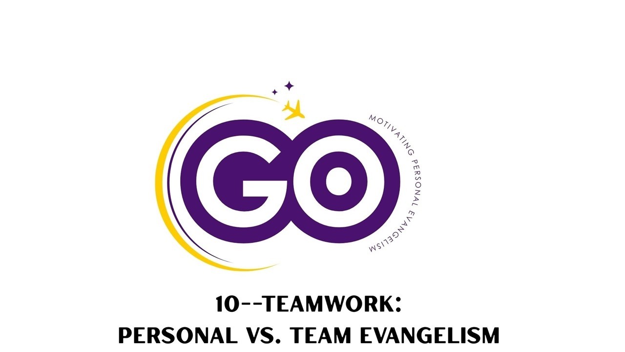 Teamwork Personal vs Team Evangelism
