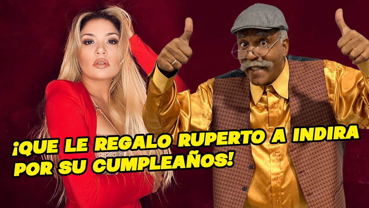 Ruperto le dedica unas palabras a Indira por su cumpleaños