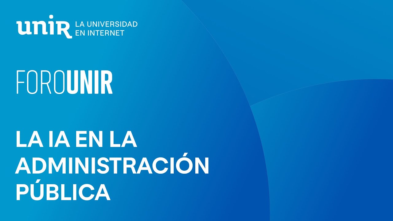 La IA en la administración pública | #ForoIA