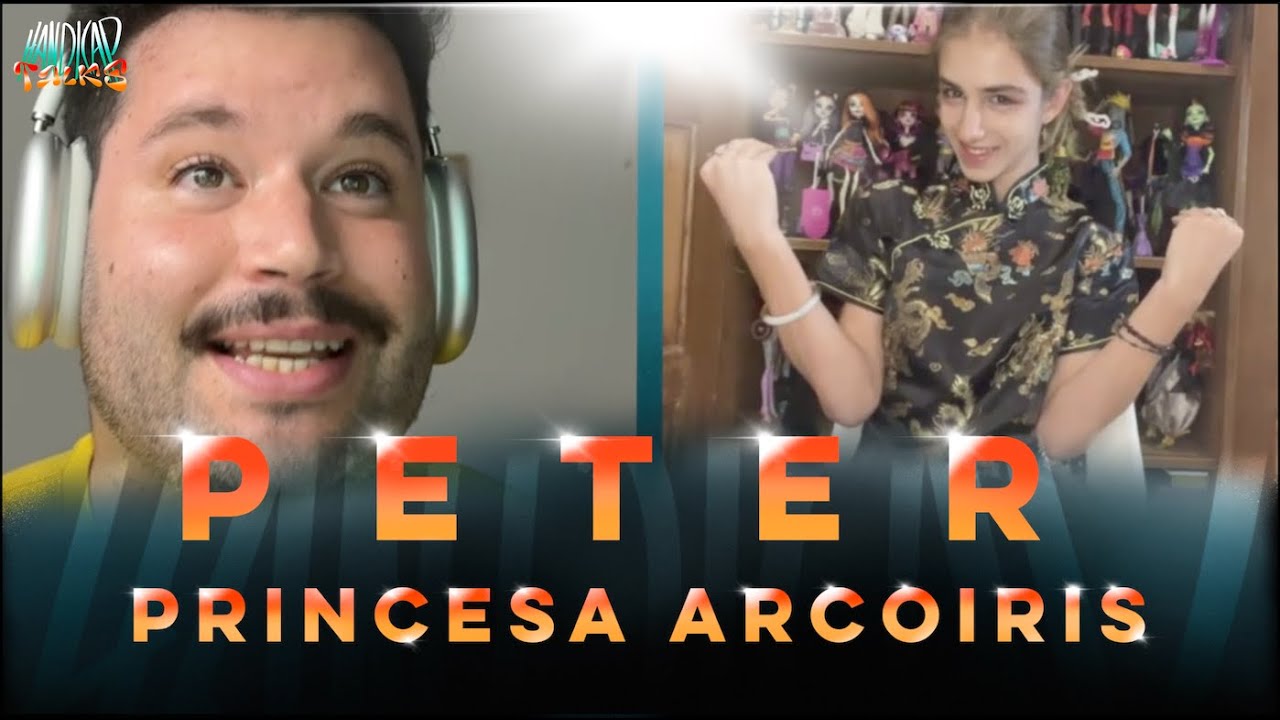 HANDICAPTALKS - Entrevista a Peter Princesa arcoíris | #HandicapTalks