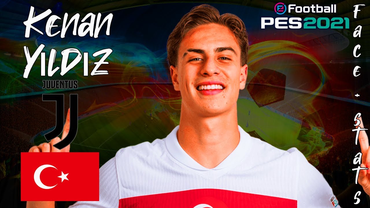 CÓMO CREAR A KENAN YILDIZ EN PES 17/18/19/20/21 | FACE + STATS 2024 | TUTORIAL COMPLETO