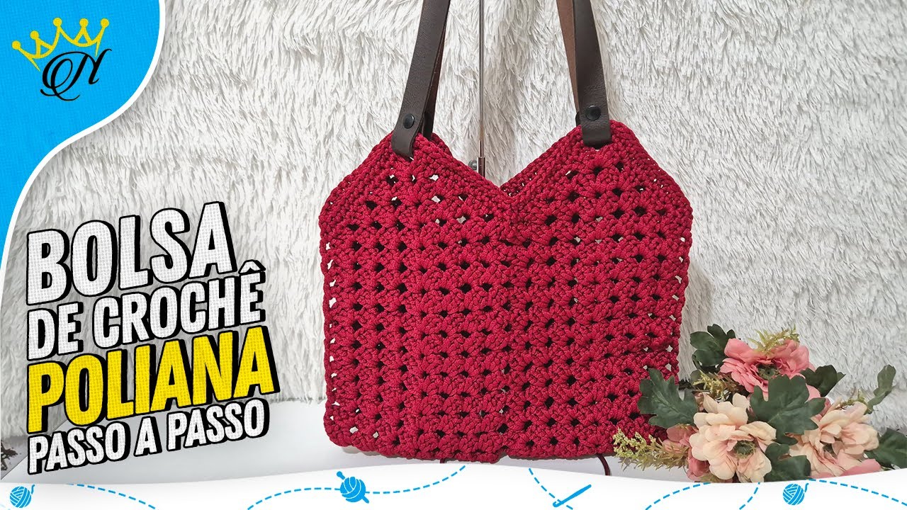 Bolsa de Crochê POLIANA - Crochet Bag -aula passo a passo Prof.Neddy Ghusmam