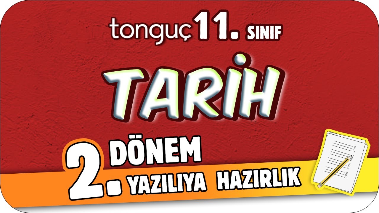11.Sınıf Tarih 2.Dönem 2.Yazılıya Hazırlık 📑 #2024