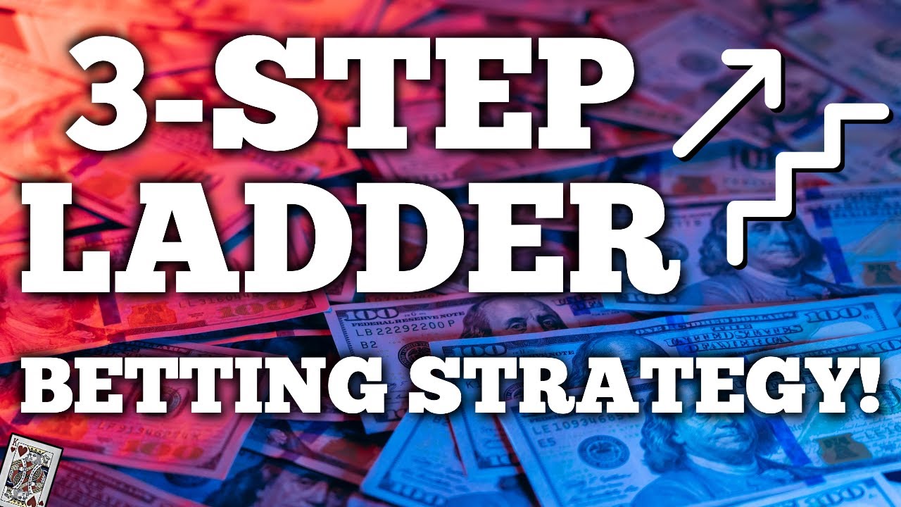 NEW!! 3-STEP LADDER Betting Strategy! (2022)