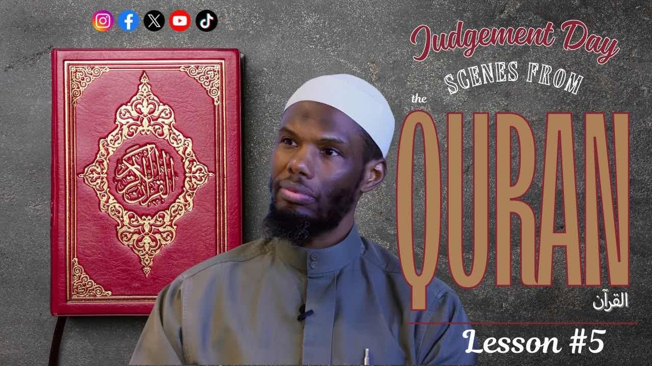Judgement Day Scenes from the Quran | Imam Hanif Fouse | L5