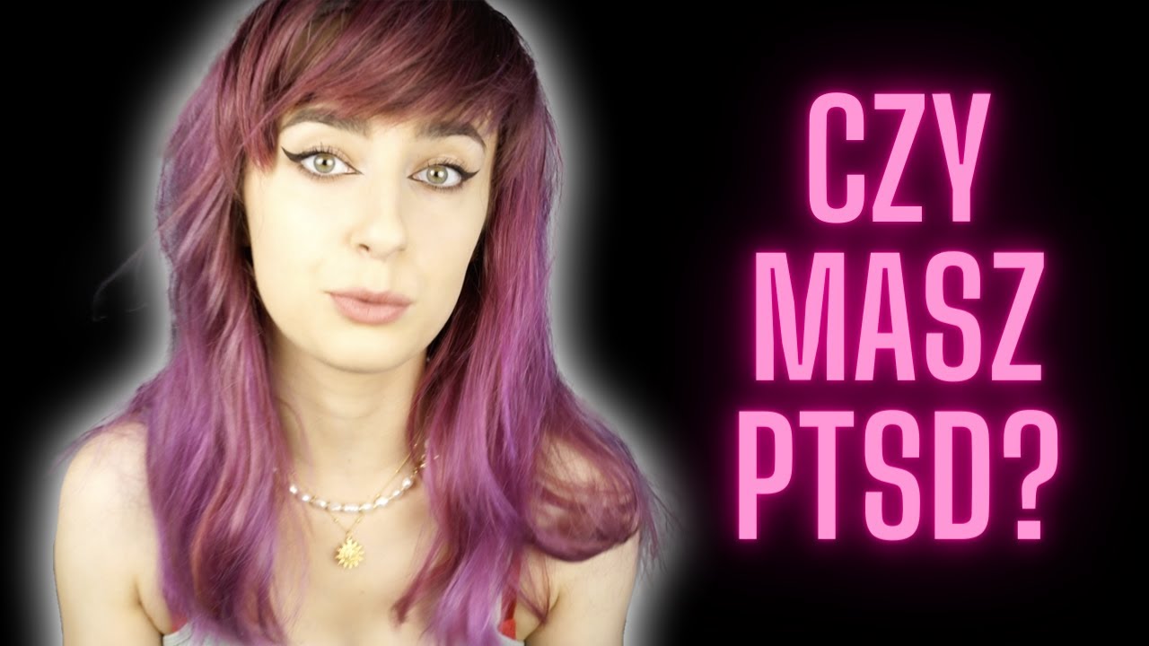 trauma, ptsd i co z tym zrobić?