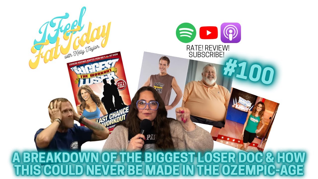 A Breakdown of The Biggest Loser Doc & This Cant Be Made In The Ozempic-Age -I Feel Fat Today Ep 100