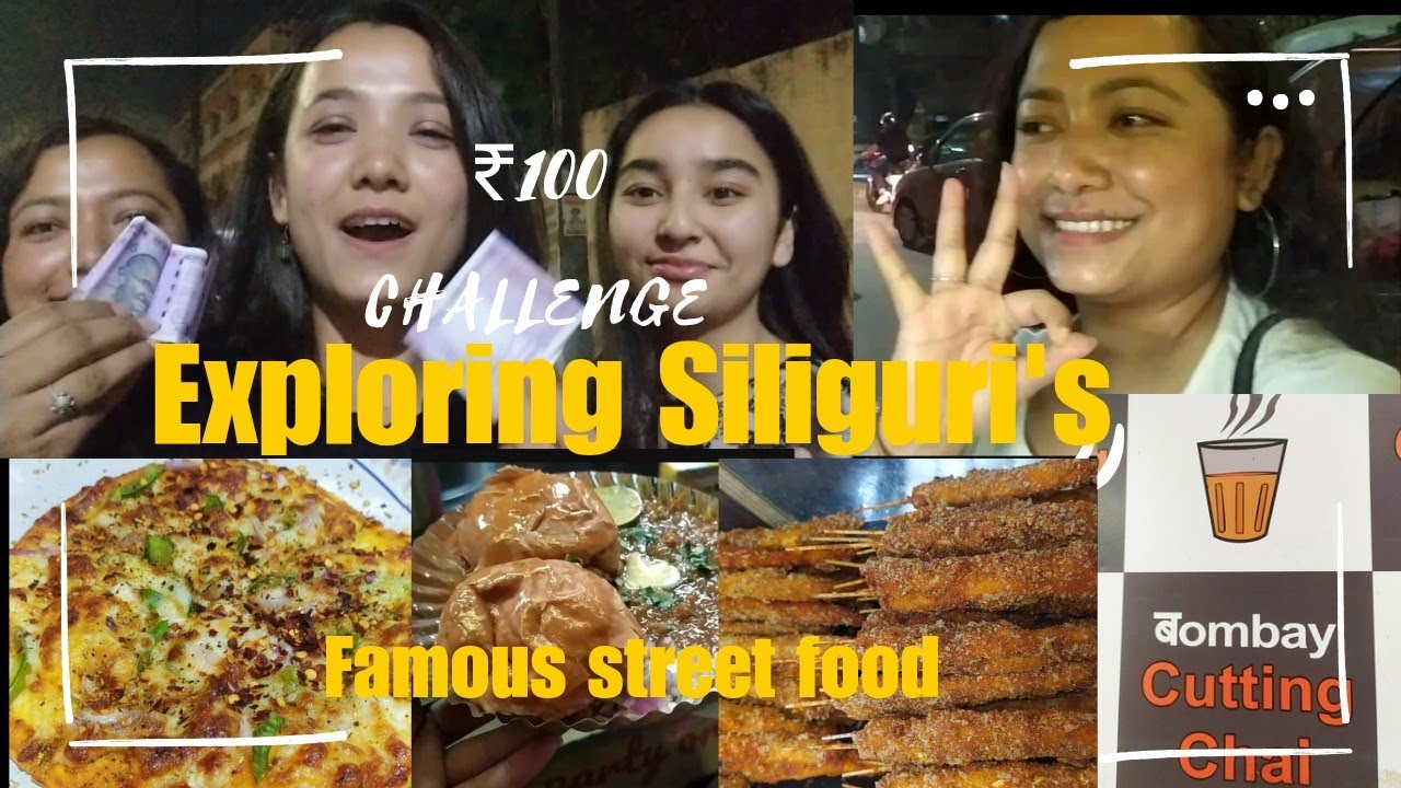 Exploring Siliguri's Famous Street Food/ ₹100 Food Challenge😎😎Cheap & Best street food🤤