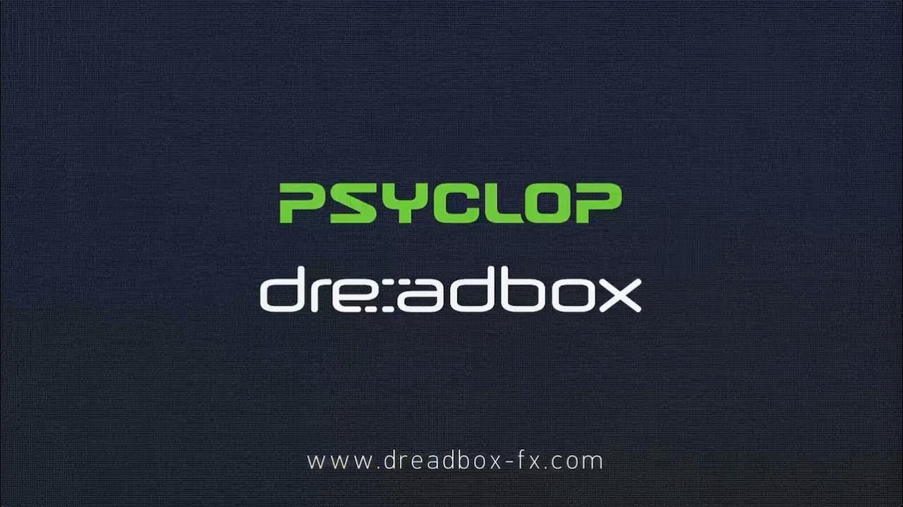 Dreadbox Psyclop Presentation
