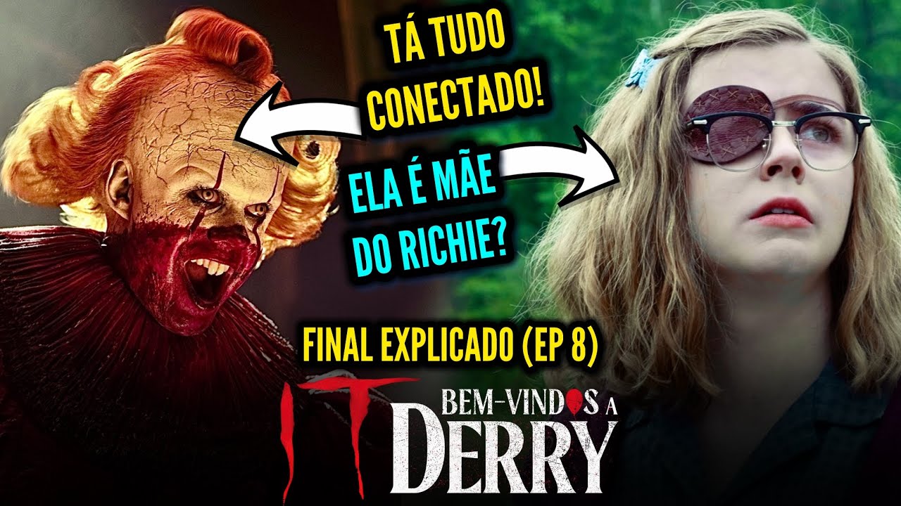 It: Bem Vindos a Derry | FINAL EXPLICADO EP 8 - O que aconteceu com o PENNYWISE?