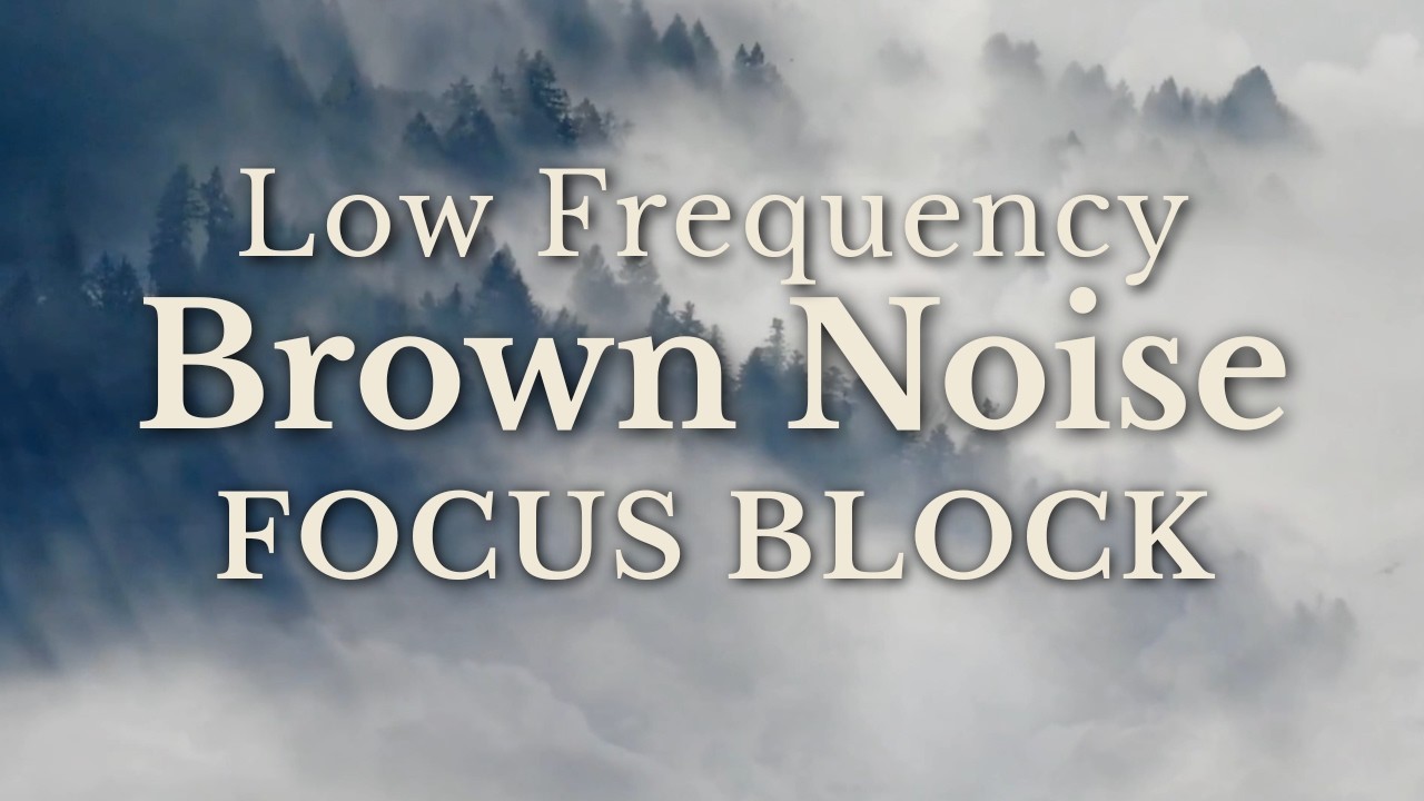 4 Hours Brown Noise for Deep Work Sessions | Focus, Work, Study