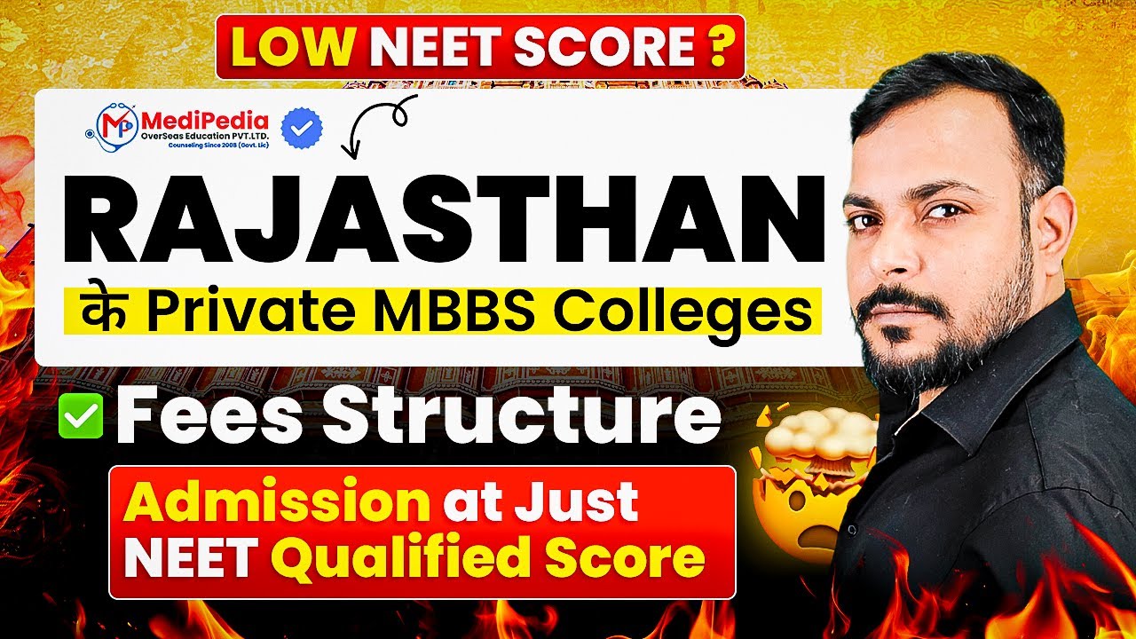 Low NEET Score? Get Admission in Rajasthan Private Medical Colleges! MBBS Fees & NEET Cut Off 2025