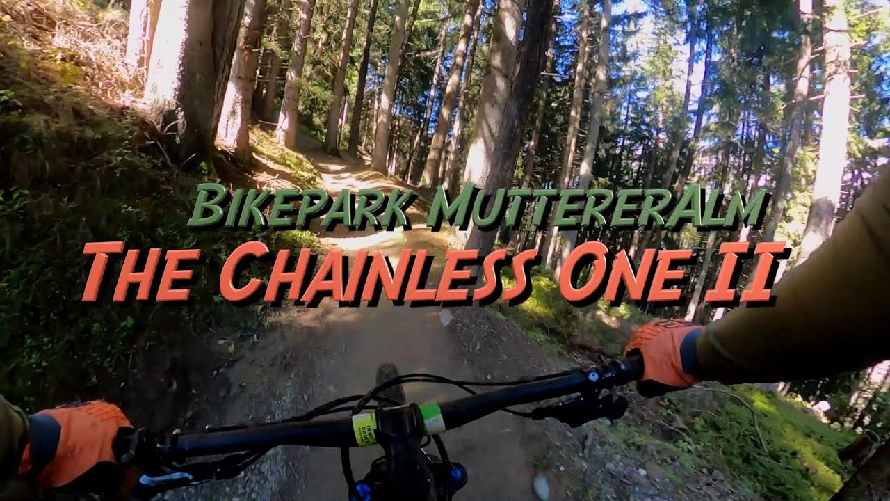Bikepark Innsbruck - MuttererAlm - The Chainless One II