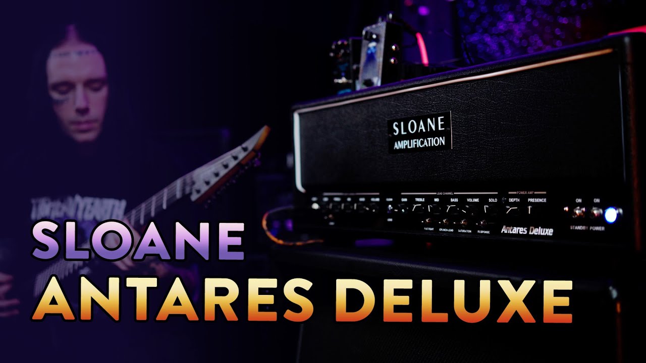 SLOANE AMPLIFICATION  - ANTARES DELUXE - LOW TUNED DEMO!