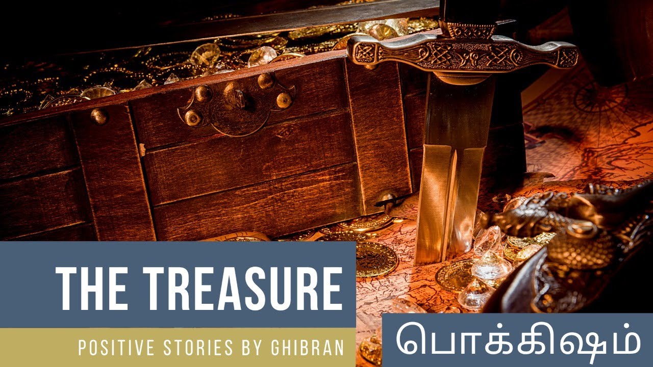 Stories Tamil |பொக்கிஷம் | The Treasure | Positive Stories by Ghibran | Best Motivational Story |