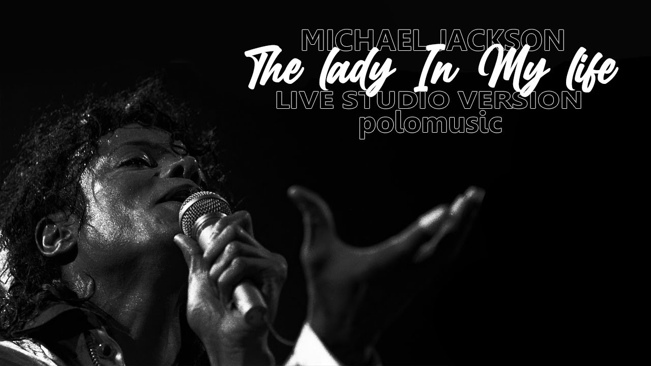 The Lady In My Life (Live Studio Version) | Michael Jackson