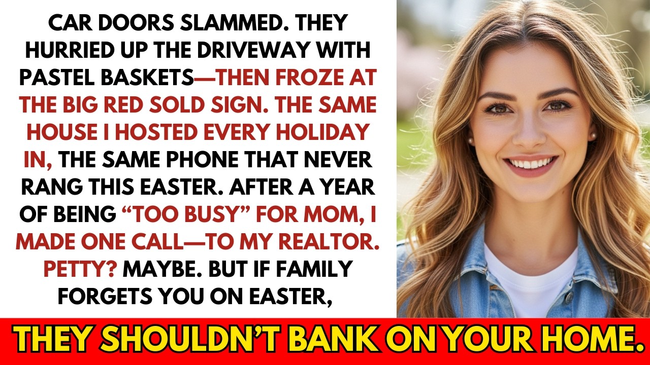 My Children Forgot to Invite Me for Easter. So I 'Forgot' to Tell Them About Selling the Family Home