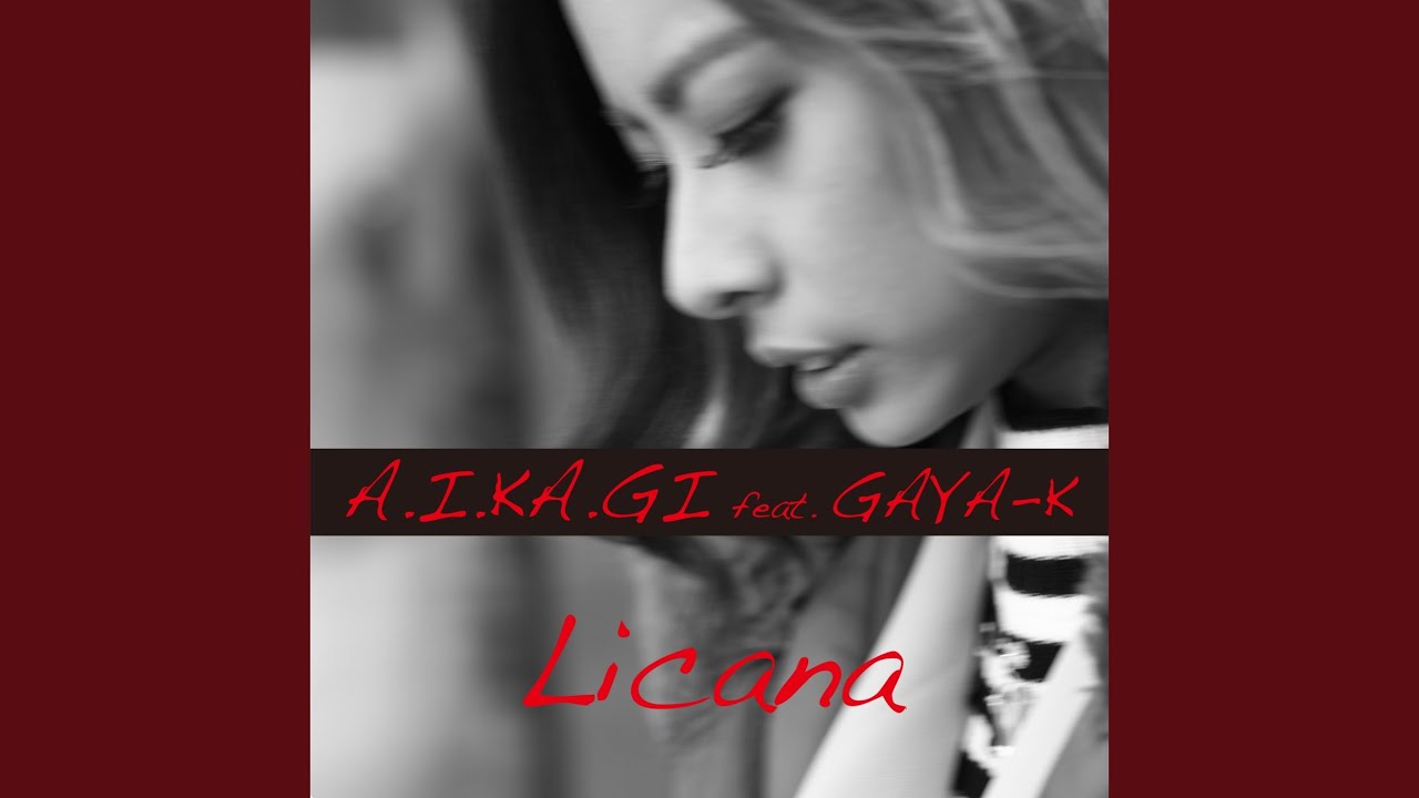 A.I.KA.GI (feat. GAYA-K)