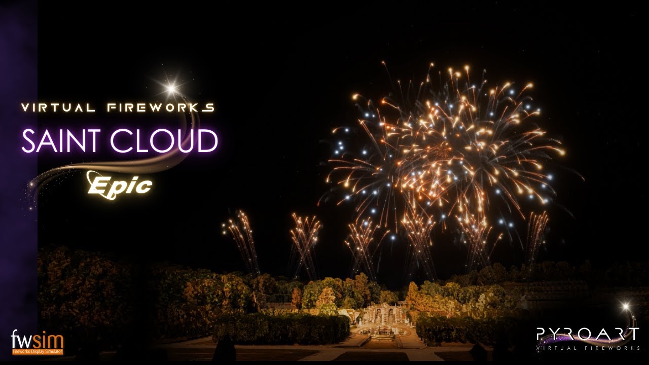 ✨Spectacle Pyrotechnique Virtuel FWSIM - Saint Cloud: Epic
