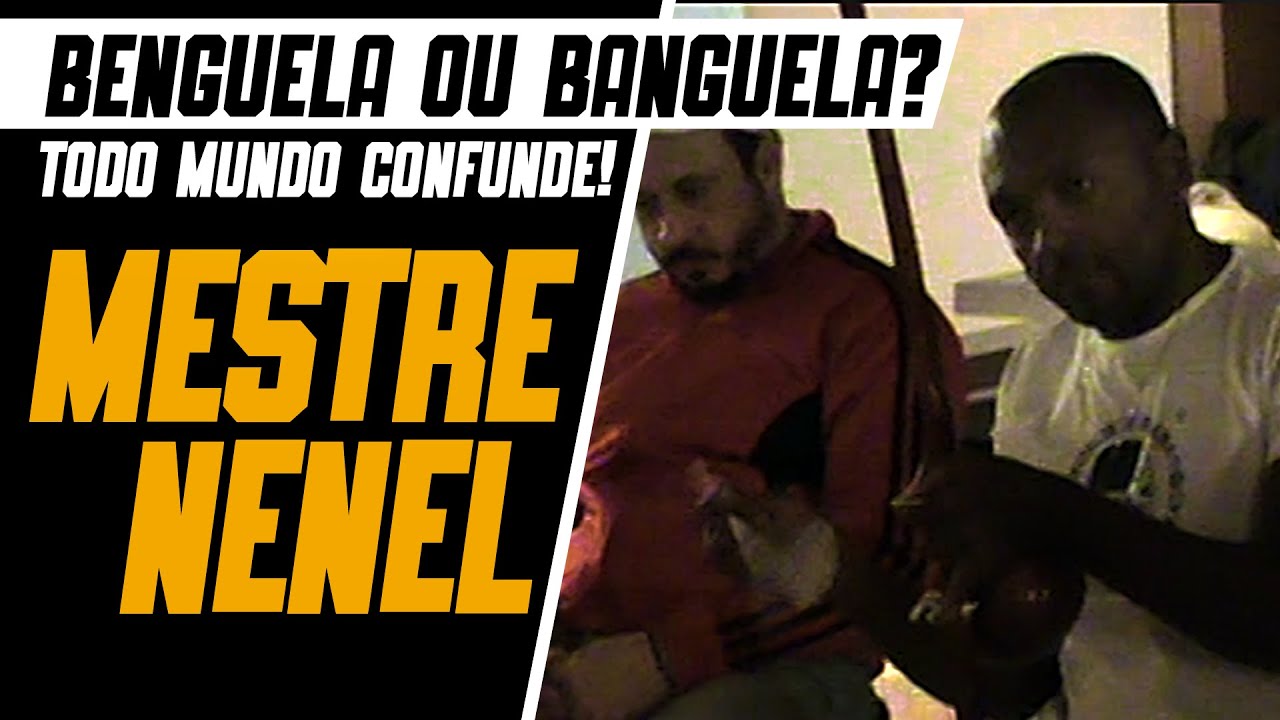 MESTRE NENEL - BENGUELA OU BANGUELA - TODO MUNDO CONFUNDE - Pé Dentro